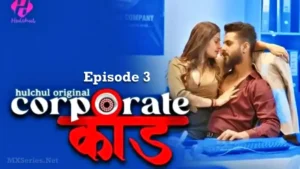 Watch Corporate Kaand Episode 3 Uncut Web Series