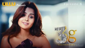 3G Gaali Galoch Girls Episode 3 Web Series