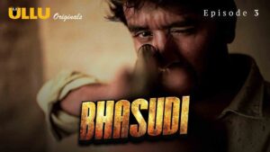 Bhasudi Episode 3