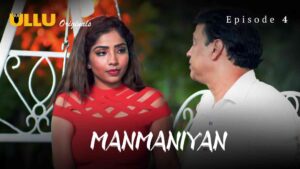 Manmaniyan Episode 4
