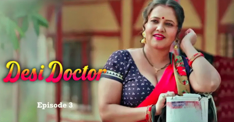 Desi Doctor Episode 3