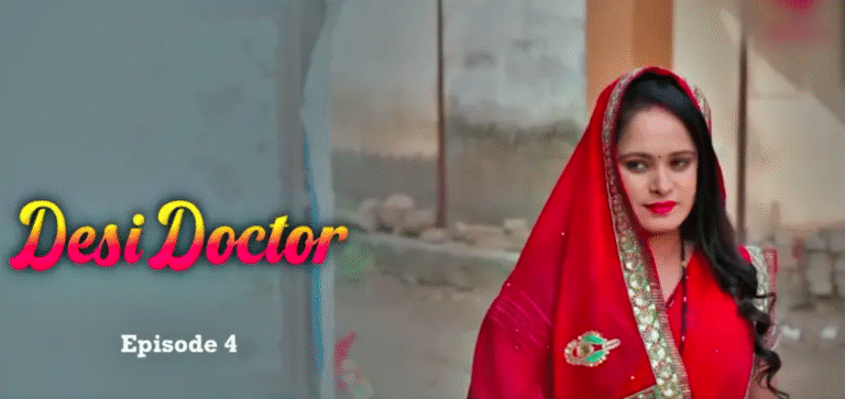 Desi Doctor Episode 4